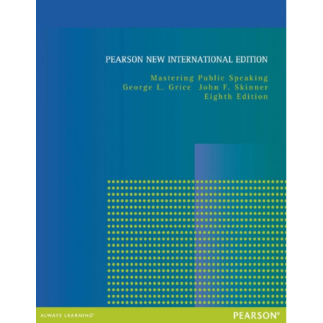Mastering Public Speaking: Pearson New International Edition