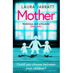 Mother: The most chilling, unputdownable page-turner of the year