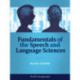 Fundamentals of the Speech and Language Sciences