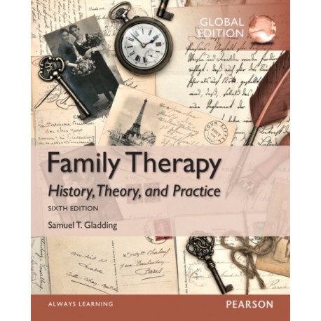 Family Therapy: History, Theory, and Practice, Global Edition