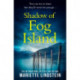 Shadow of Fog Island