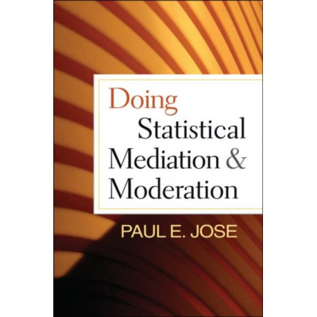 Doing Statistical Mediation and Moderation