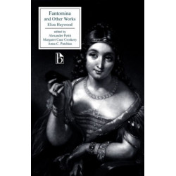 Fantomina and Other Works