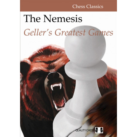 The Nemesis: Geller's Greatest Games