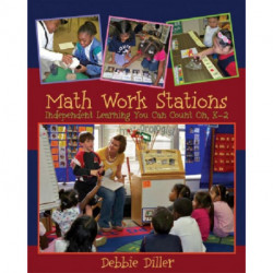 Math Work Stations: Independent Learning You Can Count On, K-2