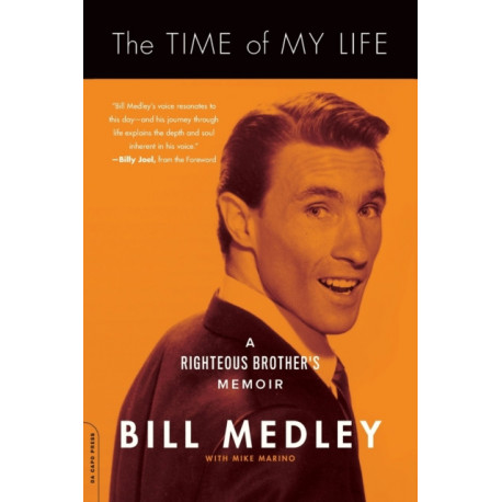 The Time of My Life: A Righteous Brother's Memoir