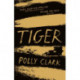 Tiger: shortlisted for the Saltire Fiction Book of the Year 2019