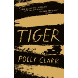 Tiger: shortlisted for the Saltire Fiction Book of the Year 2019
