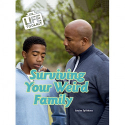 Surviving Your Weird Family