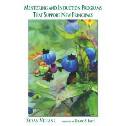 Mentoring and Induction Programs That Support New Principals