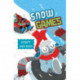Snow Games: A Robot and Rico Story