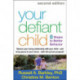 Your Defiant Child, Second Edition: Eight Steps to Better Behavior