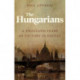 The Hungarians: A Thousand Years of Victory in Defeat