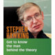 Stephen Hawking: Get to Know the Man Behind the Theory