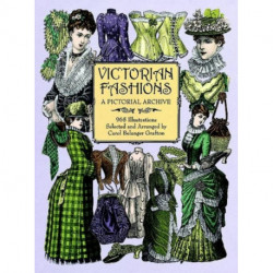 Victorian Fashions: A Pictorial Archive, 965 Illustrations