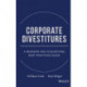 Corporate Divestitures: A Mergers and Acquisitions Best Practices Guide