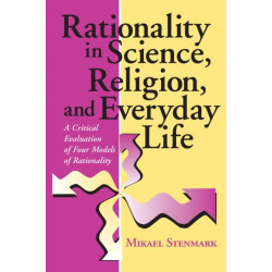 Rationality in Science, Religion, and Everyday Life: A Critical Evaluation of Four Models of Rationality