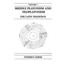 Middle Platonism and Neoplatonism, Volume 1: The Latin Tradition