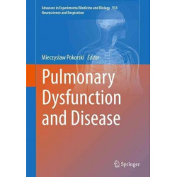 Pulmonary Dysfunction and Disease
