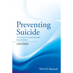 Preventing Suicide: The Solution Focused Approach