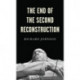 The End of the Second Reconstruction