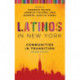 Latinos in New York: Communities in Transition, Second Edition