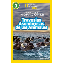 Great Migrations Amazing Animal Journeys (National Geographic Kids Readers, Level 3): As Seen on the National Geographic Channel