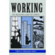 Working: Its Meanings and Its Limits