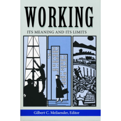 Working: Its Meanings and Its Limits