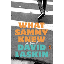 What Sammy Knew: A Novel