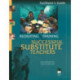 Recruiting and Training Successful Substitute Teachers: Facilitators Guide