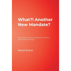 What?! Another New Mandate?: What Award Winning Teachers Do When School Rules Change