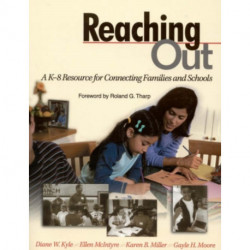 Reaching Out: A K-8 Resource for Connecting Families and Schools