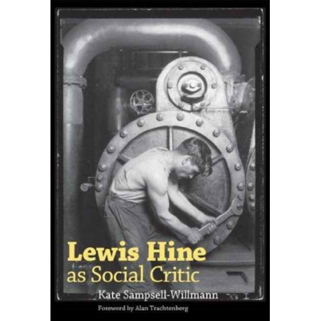 Lewis Hine As Social Critic