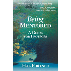 Being Mentored: A Guide for Proteges
