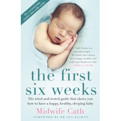 The First Six Weeks