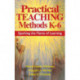 Practical Teaching Methods K-6: Sparking the Flame of Learning
