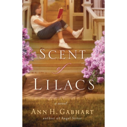 Scent of Lilacs – A Novel: A Novel