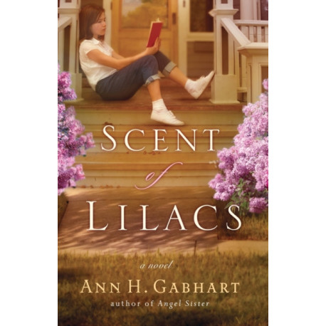Scent of Lilacs – A Novel: A Novel
