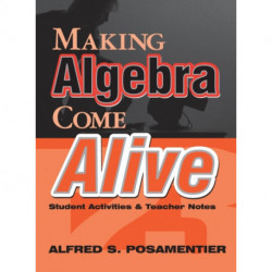 Making Algebra Come Alive: Student Activities and Teacher Notes