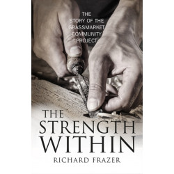 The Strength Within: The Story of the Grassmarket Community Project