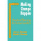 Making Change Happen: Practical Planning for School Leaders