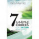7 Simple Choices for a Better Tomorrow