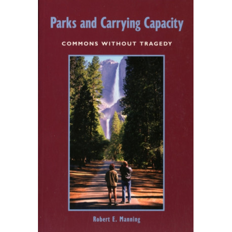 Parks and Carrying Capacity: Commons Without Tragedy