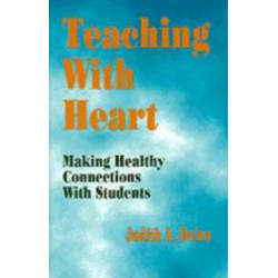 Teaching With Heart: Making Healthy Connections With Students