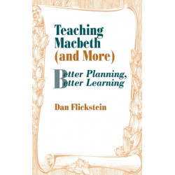 Teaching Macbeth (and More): Better Planning, Better Learning