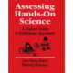 Assessing Hands-On Science: A Teacher's Guide to Performance Assessment