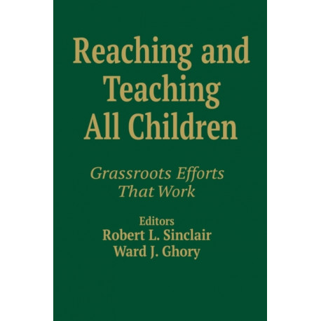 Reaching and Teaching All Children: Grassroots Efforts That Work