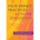 High-Impact Practices in Online Education: Research and Best Practices