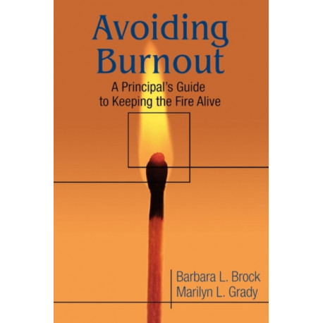 Avoiding Burnout: A Principal's Guide to Keeping the Fire Alive